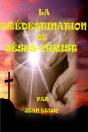 La Predestination De Jesus-Christ - Preview