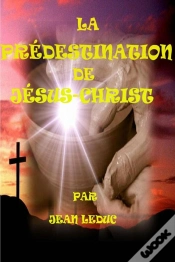 Capa do artigo La Predestination De Jesus-Christ