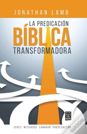 Capa do artigo La Predicación Bíblica Transformadora