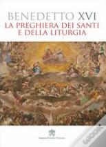 La Preghiera Dei Santi e Della Liturgia