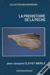 La Préhistoire De La Pêche