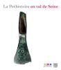 La Prehistoire En Val De Seine - Preview