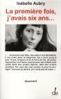 La Première Fois, J'Avais Six Ans... - Preview