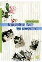 La Premiere Fois, On Pardonne - Preview