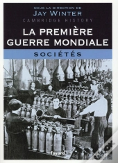 La Première Guerre Mondiale T.3