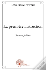 Capa do artigo La Première Instruction : Roman Policier