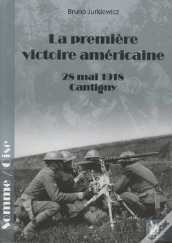 Capa do artigo La Premiere Victoire Américaine ; 28 Mai 1918, Cantigny