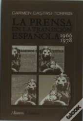 La Prensa En La Transicion Española (1966-1978) 