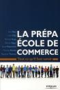 La Prepa Ecole De Commerce. Tout Ce Qu'Il Faut Savoir - Preview
