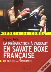 La Preparation A L Assaut En Savate Boxe