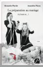 La Préparation Au Mariage (Si J'Avais Su...) - Preview
