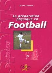 La Preparation Physique Au Football