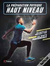 Capa do artigo La Préparation Physique Haut Niveau : Les Nouvelles Pratiques Pour La Haute Performance