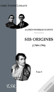 Capa do artigo La Prépondérance Juive T.I ; Ses Origines ; T.2 ; Napoléon Ier Et Les Israélites