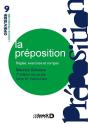 La Préposition ; Règles, Exercices Et Corrigés (7e Édition) - Preview