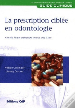 Capa do artigo La Prescription Ciblée En Odontologie