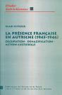 La Présence Française En Autriche (1945-1946) : Occupation, Dénazification, Action Culturelle - Preview