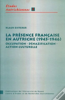 Capa do artigo La Présence Française En Autriche (1945-1946) : Occupation, Dénazification, Action Culturelle