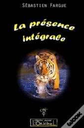La Présence Intégrale