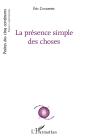 La Présence Simple Des Choses - Preview