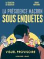 La Presidence Macron Sous Enquetes - Preview
