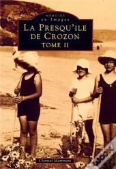 La Presqu'Île De Crozon Tome 2