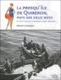 La Presqu'Île De Quiberon ; Le Pays Des Deux Mers - Preview