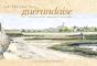 La Presqu'Ile Guerandaise - Preview