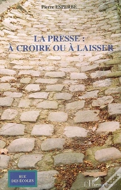 Capa do artigo La Presse À Croire Ou À Laisser