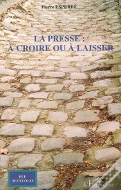 Capa do artigo La Presse À Croire Ou À Laisser