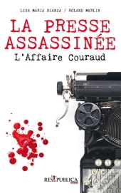 La Presse Assassinee L'Affaire Couraud