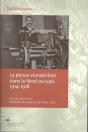 La Presse Clandestine Dans Le Nord Occupé, 1914-1918 - Preview
