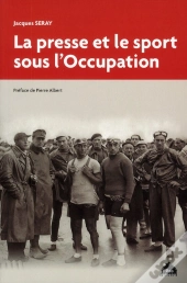 La Presse Et Le Sport Sous L'Occupation
