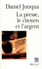 La Presse, Le Citoyen Et L'Argent - Preview