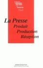 La Presse : Produit, Production, Réception - Preview