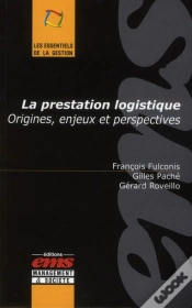 Capa do artigo La Prestation Logistique. Origines, Enjeux Et Perspectives
