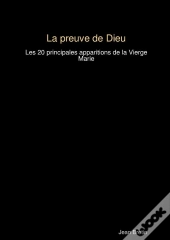 La Preuve De Dieu