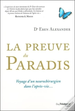 Capa do artigo La Preuve Du Paradis ; Voyage D'Un Neurochirurgien Dans L'Après-Vie...