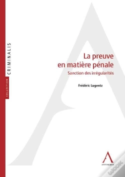 Capa do artigo La Preuve En Matière Pénale ; Sanction Des Irrégularités