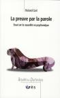 La Preuve Par La Parole ; Essai Sur La Causalité En Psychanalise - Preview