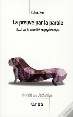 Capa do artigo La Preuve Par La Parole ; Essai Sur La Causalité En Psychanalise