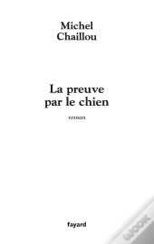 La Preuve Par Le Chien