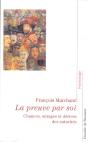 La Preuve Par Soi : Chances, Mirages Et Dérives Des Autorités - Preview