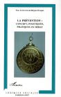 La Prévention : Concept, Politiques, Pratiques En Débat - Preview