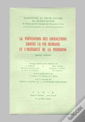 La Prévention Des Infractions Contre La Vie Humaine Et L'Intégrité De La Personne