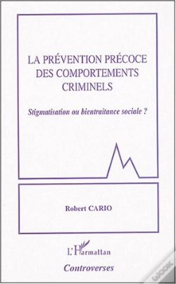 Capa do artigo La Prevention Precoce Des Comportements Criminels ; Stigmatisation Ou Bientraitance Sociale
