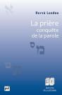 La Prière, Conquête De La Parole - Preview