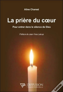 Capa do artigo La Prière Du Coeur : Pour Entrer Dans Le Silence De Dieu
