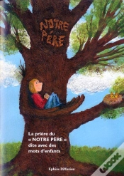 Capa do artigo La Prière Du Notre Père Avec Des Mots D