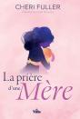 La Prière D'Une Mère - Preview